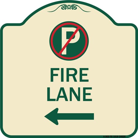 Signmission Fire Lane No Parking and Left Arrow Heavy-Gauge Aluminum Sign, 18" x 18", TG-1818-24020 A-DES-TG-1818-24020